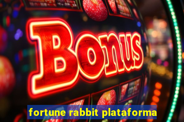 fortune rabbit plataforma